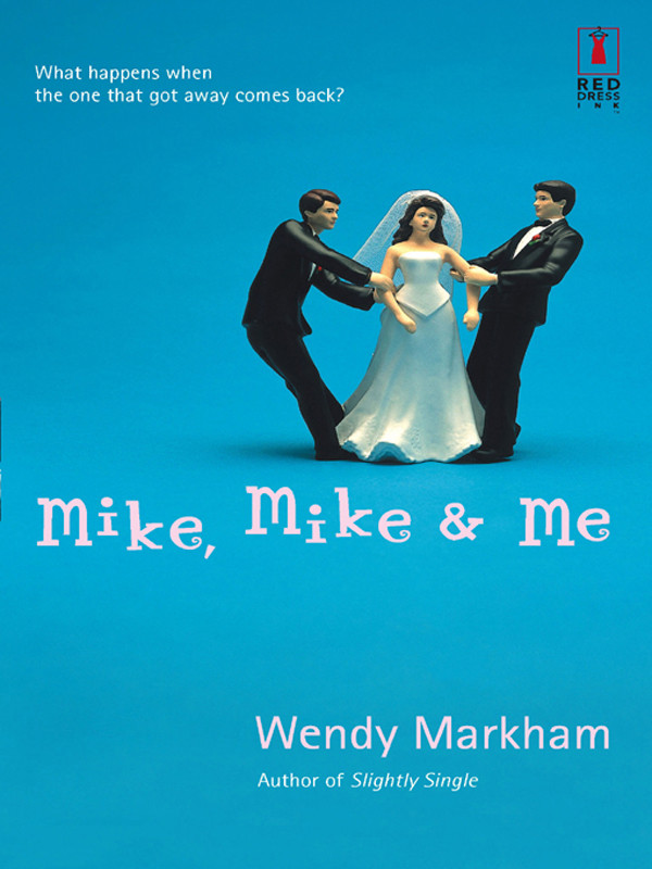 Mike Mike and Me 1st Edition by Wendy Markham 0373895070 978-0373895076