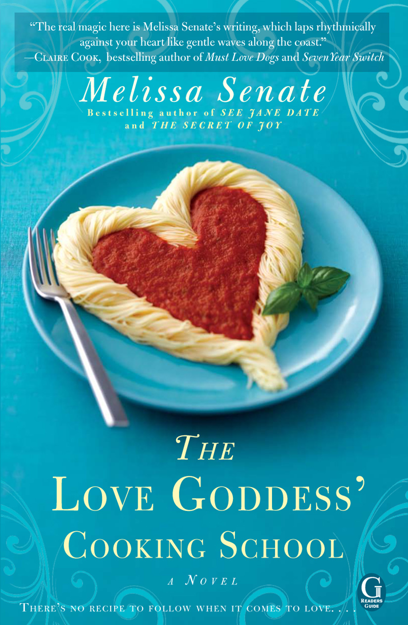 The Love Goddess Cooking School Melissa Senate