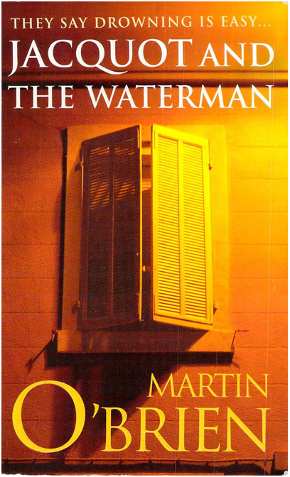Jacquot And The Waterman Martin Obrien