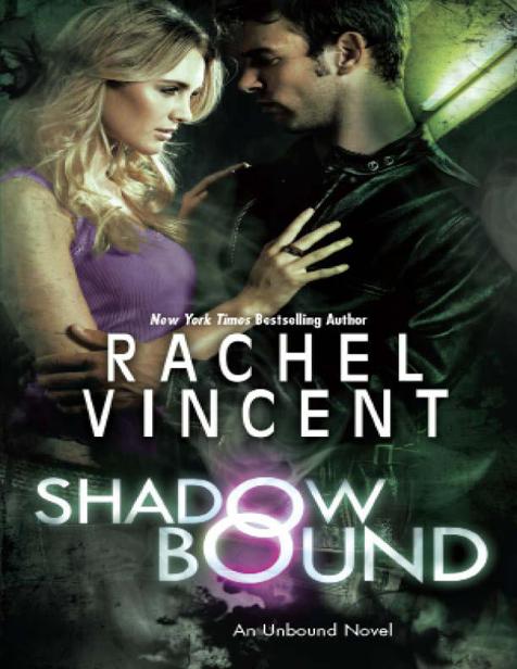 Shadow Bound Unbound Rachel Vincent