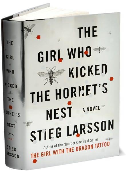 The Girl Who Kicked The Hornets Nest Stieg Larsson