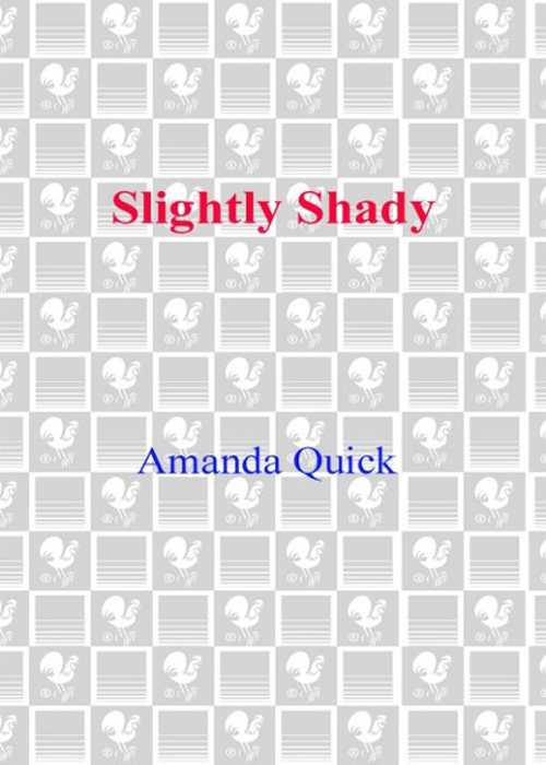Slightly Shady 1st Edition by Amanda Quick ISBN 9780553583366