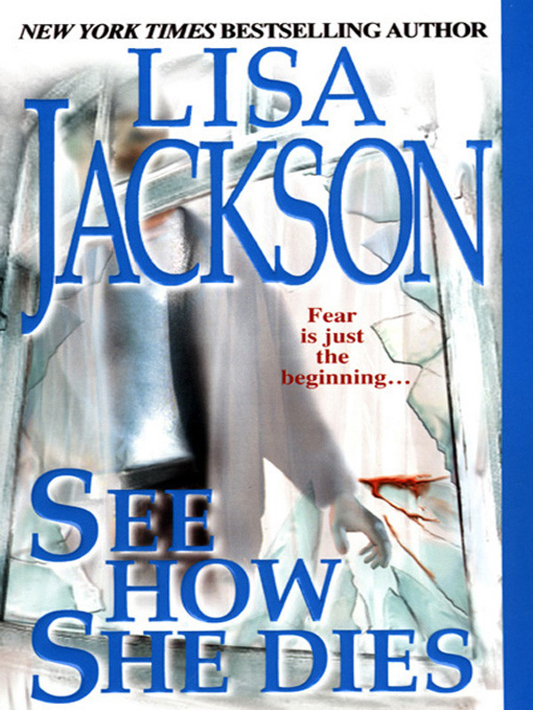 See How She Dies Lisa Jackson