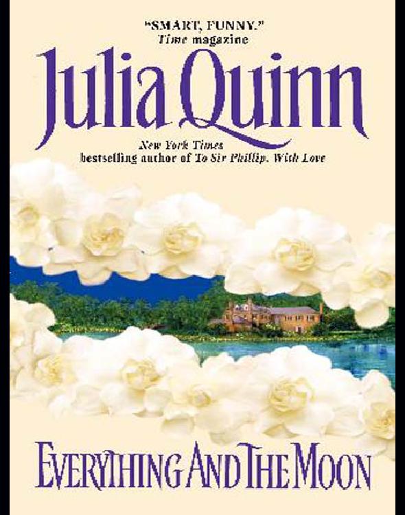 Everything And The Moon Julia Quinn