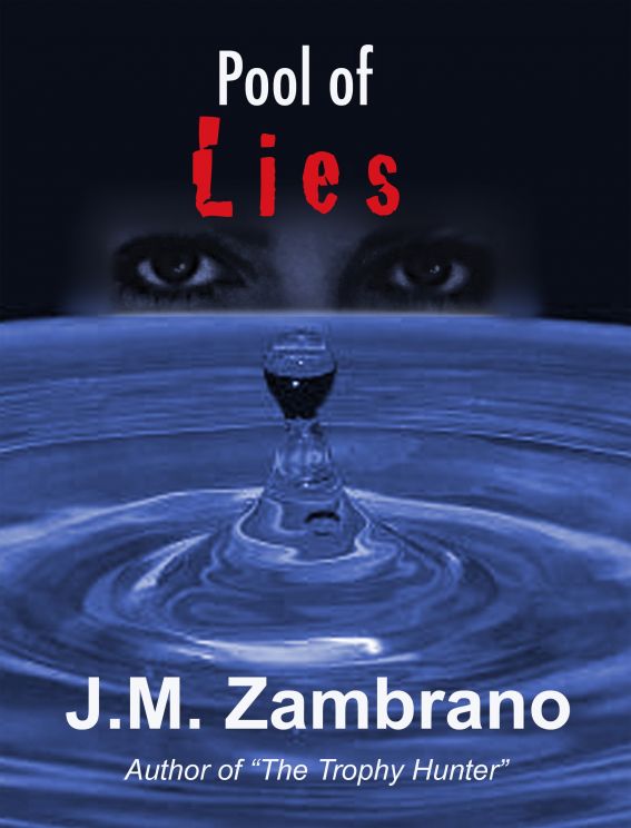 Pool Of Lies J M Zambrano