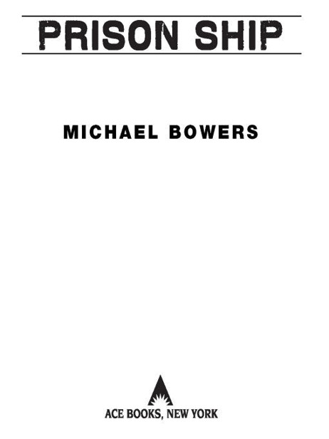 Prison Ship Michael Bowers