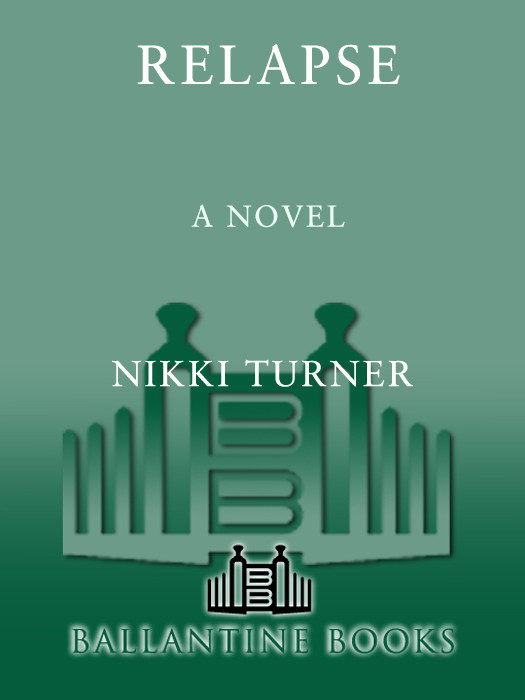 Relapse A Novel 1st Edition by Nikki Turner ISBN 0345511050 978-0345511058