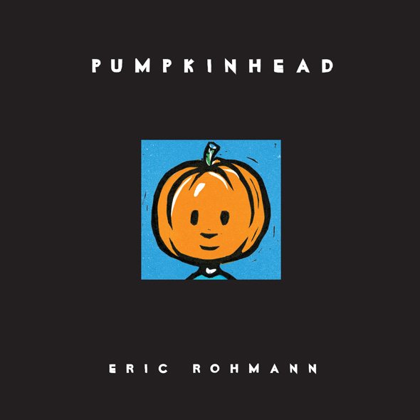 Pumpkinhead Eric Rohmann
