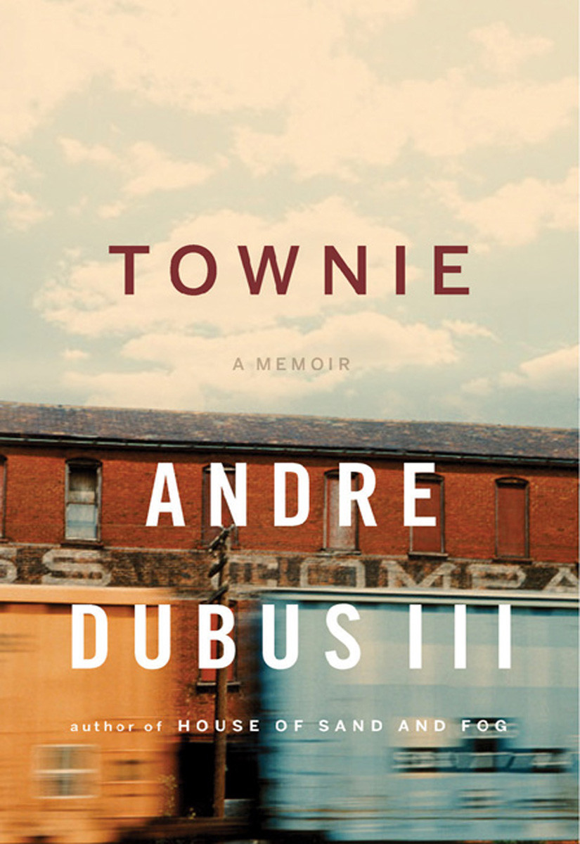 Townie Andre Dubus Iii