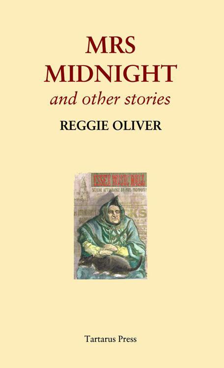 Mrs Midnight And Other Stories Reggie Oliver