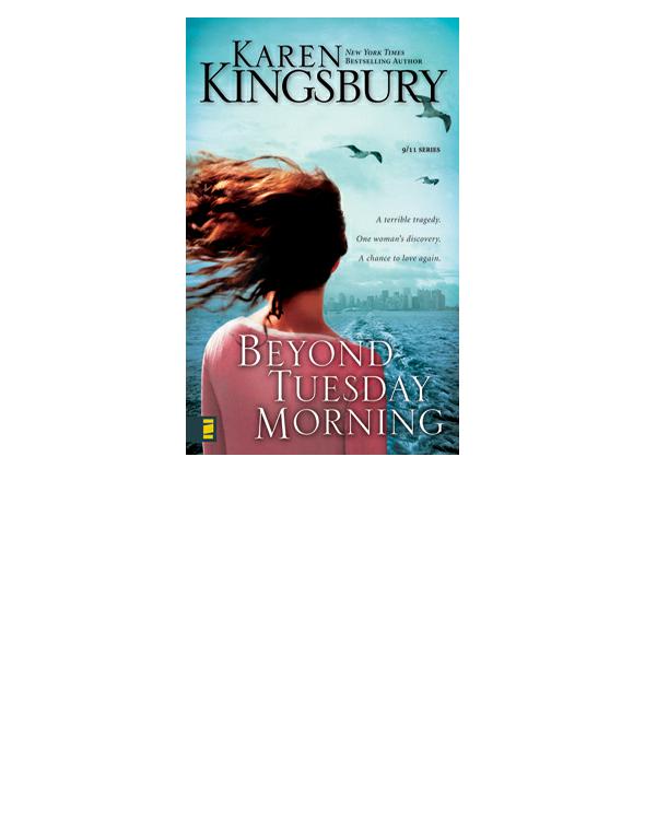Beyond Tuesday Morning Karen Kingsbury