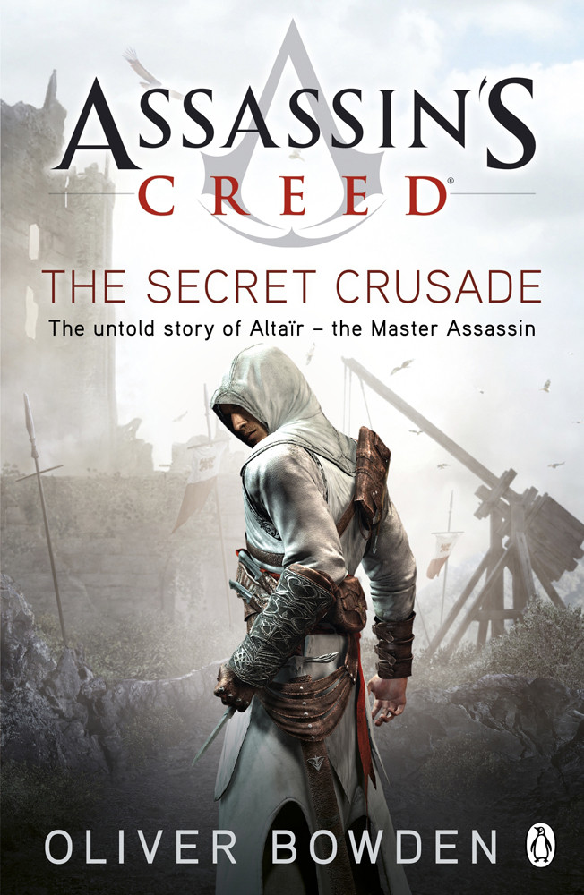 Assassins Creed The Secret Crusade Oliver Bowden