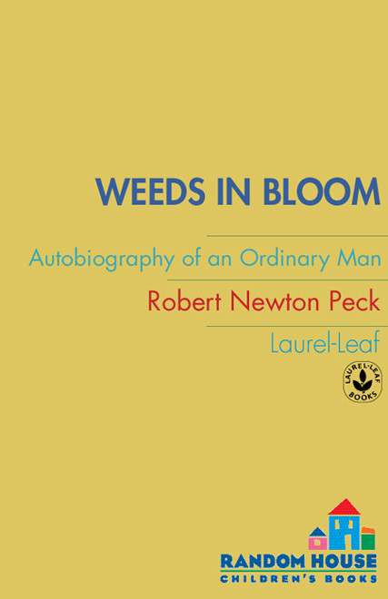 Weeds In Bloom Robert Newton Peck