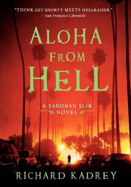 Aloha From Hell Richard Kadrey