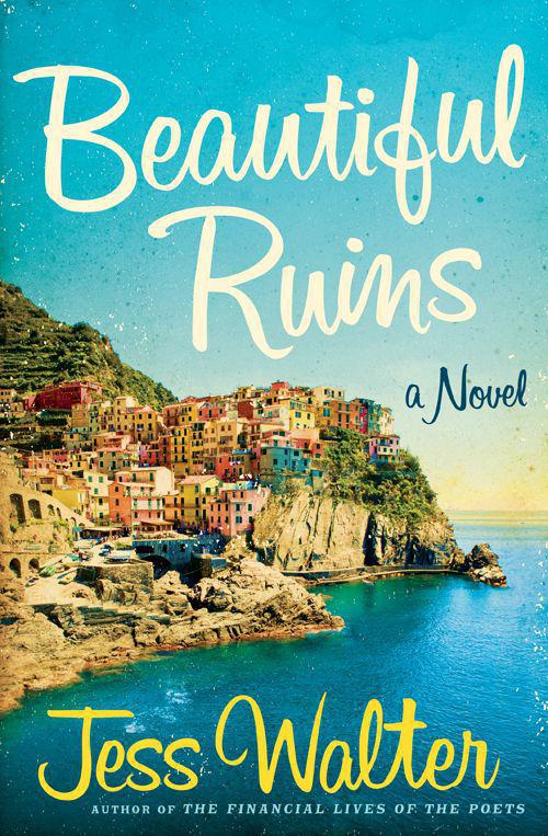 Beautiful Ruins Jess Walter