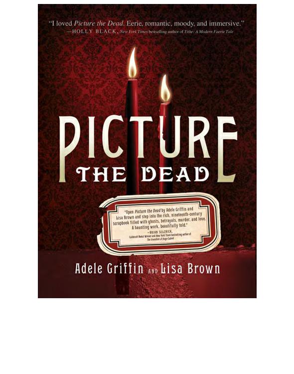 Picture The Dead Adele Griffin
