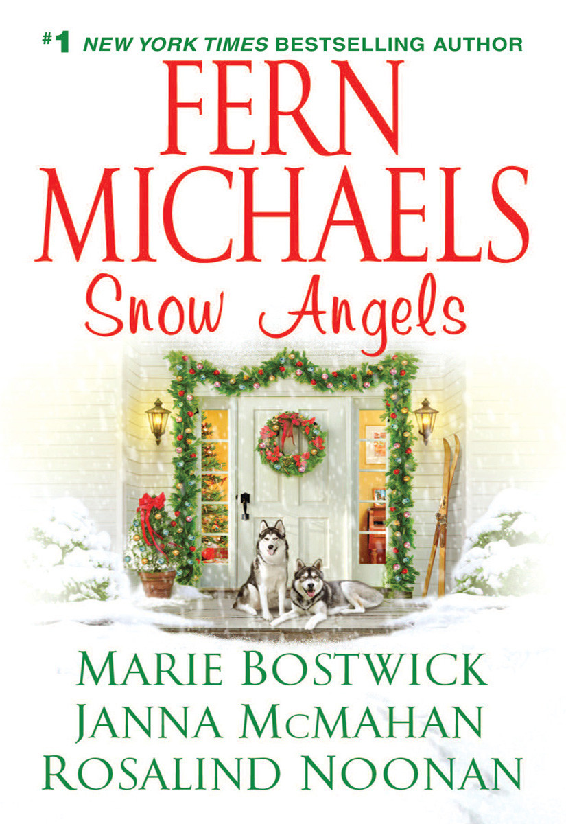 Snow Angels Fern Michaels Marie Bostwick Janna Mcmahan Rosalind Noonan
