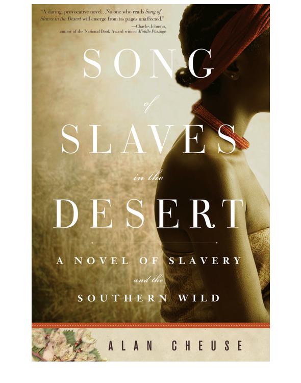Song Of Slaves In The Desert Alan Cheuse