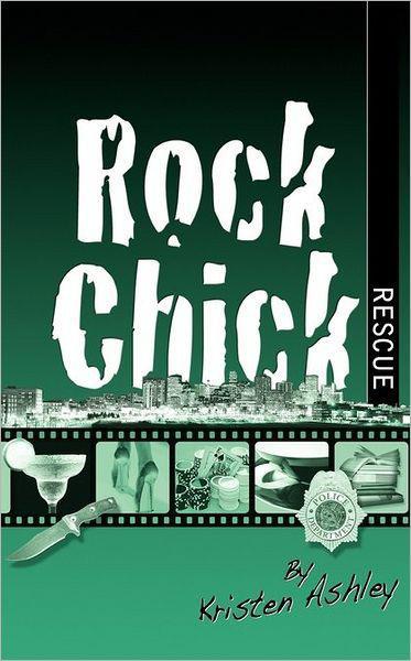 Rock Chick Rescue Kristen Ashley