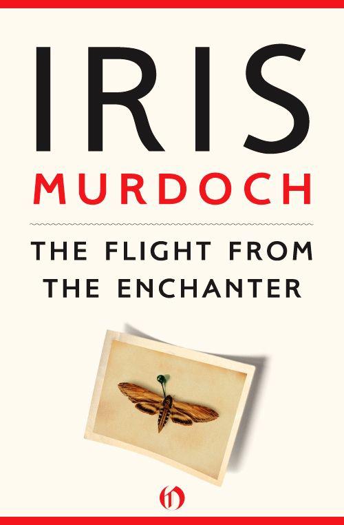 The Flight From The Enchanter Iris Murdoch