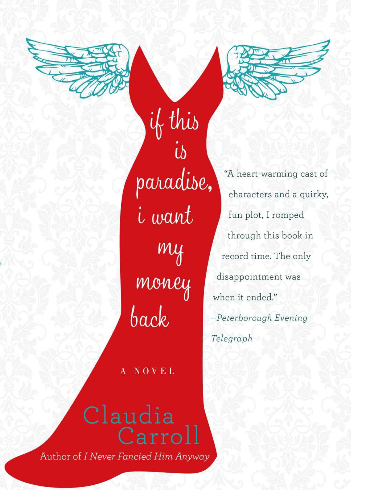 If This Is Paradise I Want My Money Back Claudia Carroll