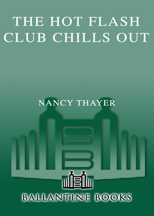 The Hot Flash Club Chills Out Nancy Thayer