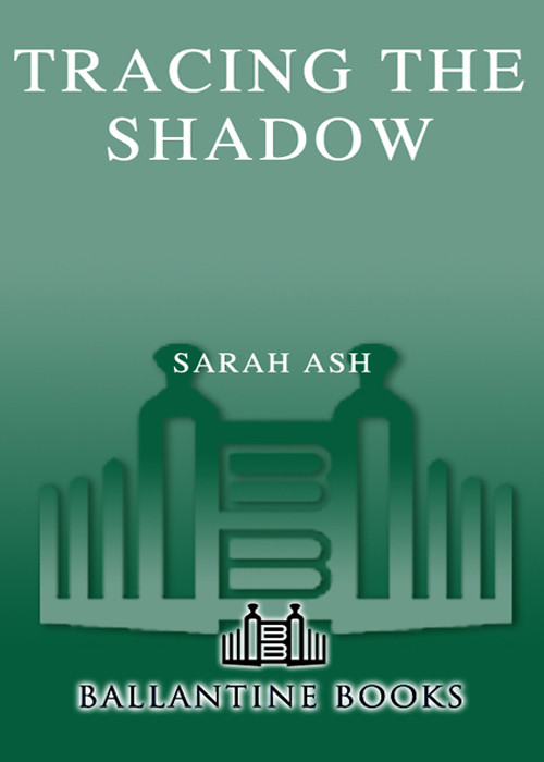 Tracing The Shadow Sarah Ash