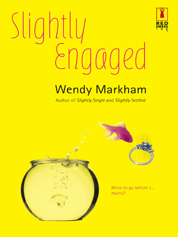 Slightly Engaged Wendy Markham