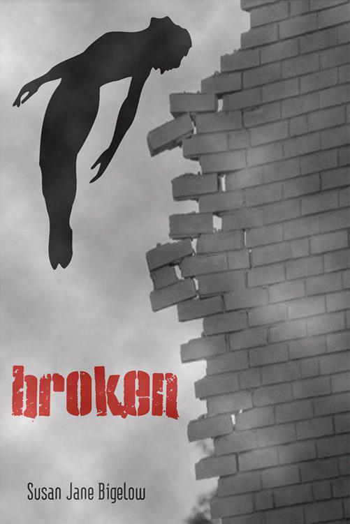 Broken Susan Jane Bigelow