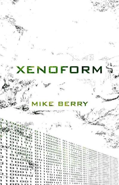 Xenoform Mr Mike Berry