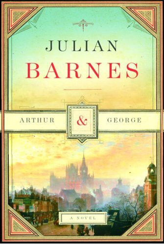 Arthur And George Julian Barnes