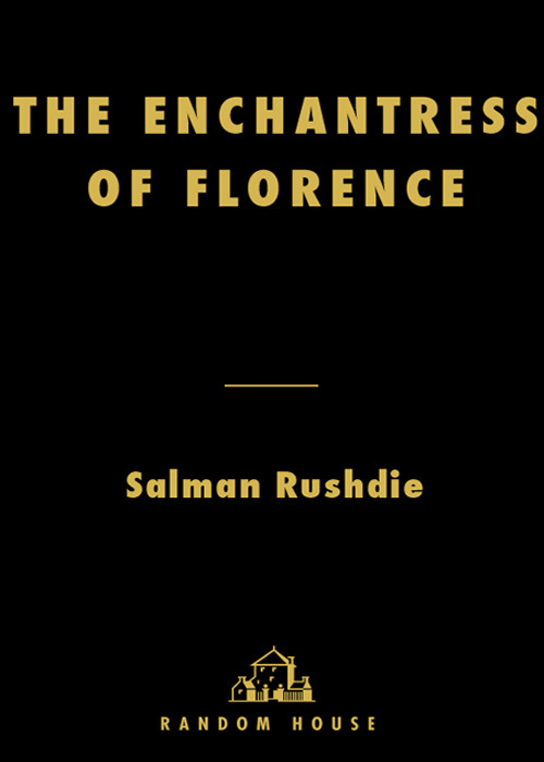 The Enchantress Of Florence Salman Rushdie