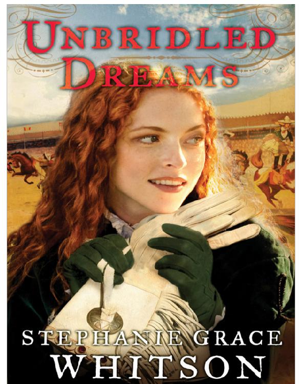 Unbridled Dreams Stephanie Grace Whitson