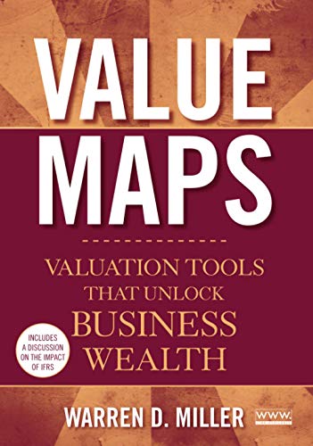 Value Maps Valuation Tools That Unlock Business Wealth 1st Edition Miller
