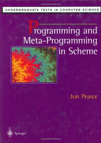 Programming And Metaprogramming In Scheme Pearce Jon