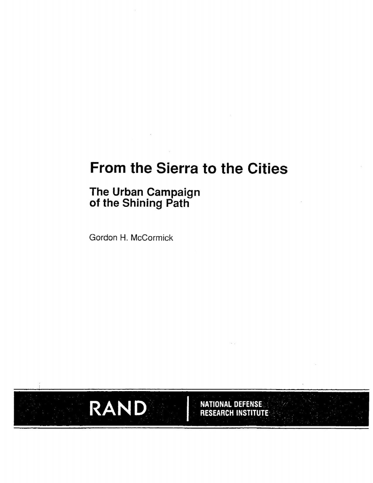 From The Sierra To The Cities The Urban Campaign Of The Shining Path Gordon H Mccormick