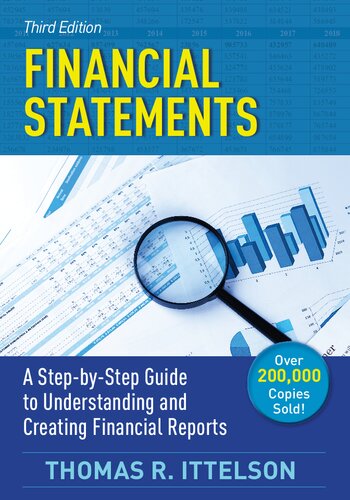 Financial Statements Third Edition A Stepbystep Guide To Understanding And Creating Financial Reports 3rd Edition Thomas Ittelson