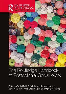 The Routledge Handbook Of Postcolonial Social Work Tanja Kleibl Ronald Lutz Ndangwa Noyoo Dittmann Annika Benjamin Bunk Boitumelo Seepamore