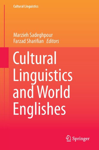 Cultural Linguistics And World Englishes 1st Edition Marzieh Sadegh Pour