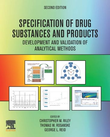 Specification Of Drug Substances And Products Development And Validation Of Analytical Methods 2nd Edition Christopher M Riley Thomas W Rosanske George L Reid