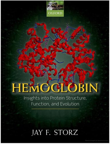 Hemoglobin Insights Into Protein Structure Function And Evolution 1st Edition Jay F Storz