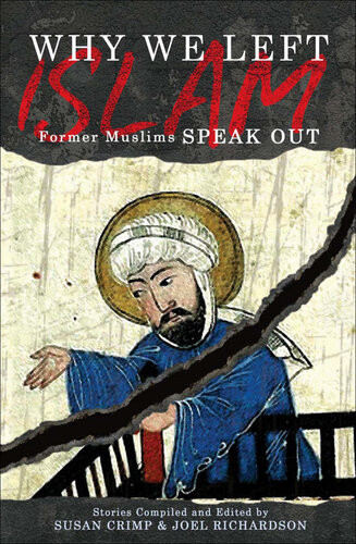 Why We Left Islam Former Muslims Speak Out Susan Crimp Joel Richardson