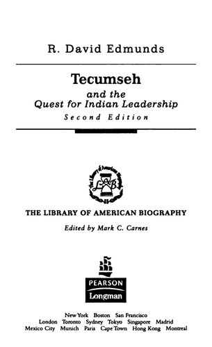 Tecumseh And The Quest For Indian Leadership 2nd Edition R David Edmunds