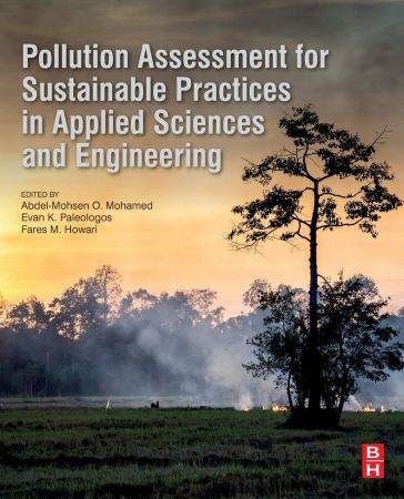 Pollution Assessment For Sustainable Practices In Applied Sciences And Engineering Concepts Techniques And Practice Abdelmohsen O Mohamed