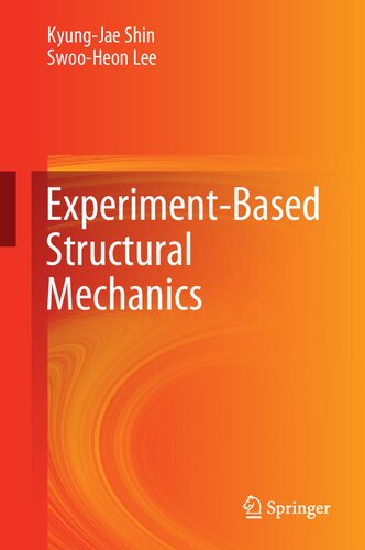 Experimentbased Structural Mechanics Kyungjae Shin Swooheon Lee