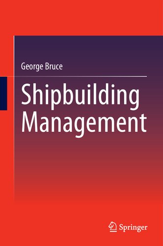 Shipbuilding Management George Bruce
