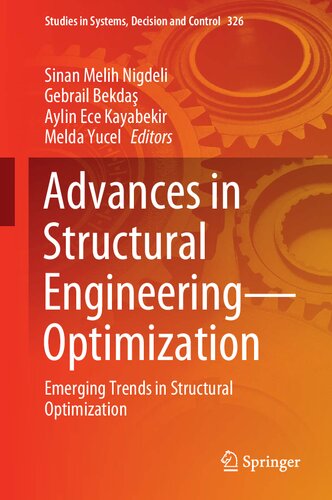 Advances In Structural Engineering Optimization Emerging Trends In Structural Optimization Sinan Melih Nigdeli