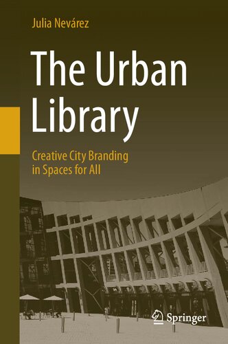 The Urban Library Creative City Branding In Spaces For All Julia Nevarez