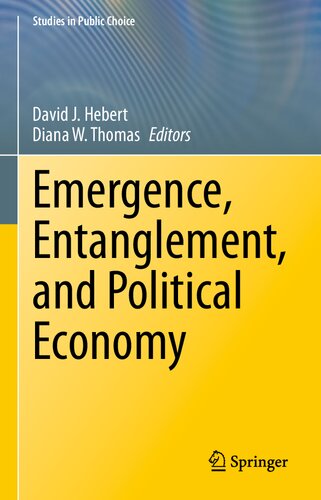 Emergence Entanglement And Political Economy David Hebert Diana Thomas