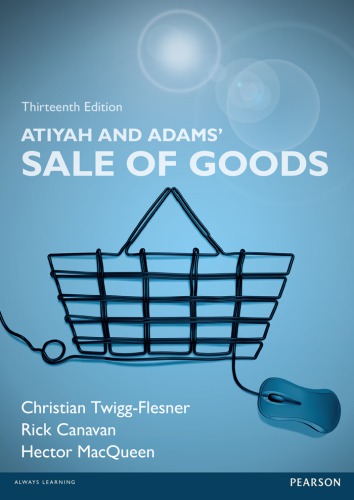 Atiyahs And Adams Sale Of Goods Thirteenth Edition Adams John Atiyah